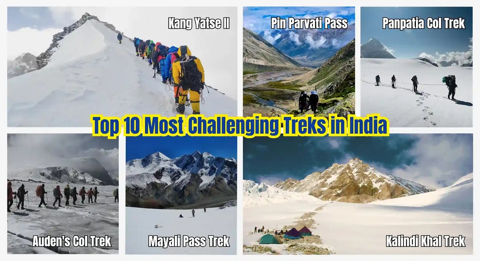 Top 10 Most Challenging Treks in India Top 10 Most Challenging Treks in India